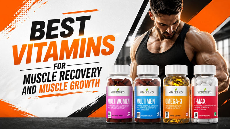 Best Vitamins for Muscle Recovery and Muscle Growth