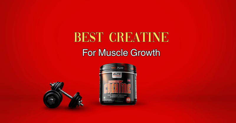 Best Creatine for muscle growth